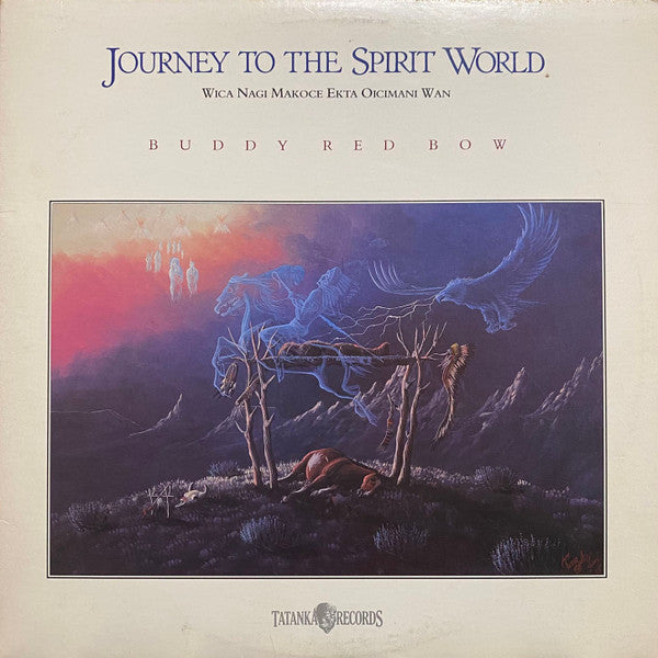 Buddy Red Bow – Journey To The Spirit World (Wica Nagi Makoce Ekta Oicimani Wan) LP