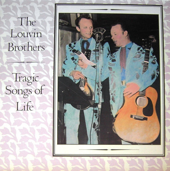 The Louvin Brothers – Tragic Songs Of Life LP