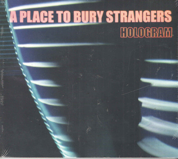 A Place To Bury Strangers – Hologram