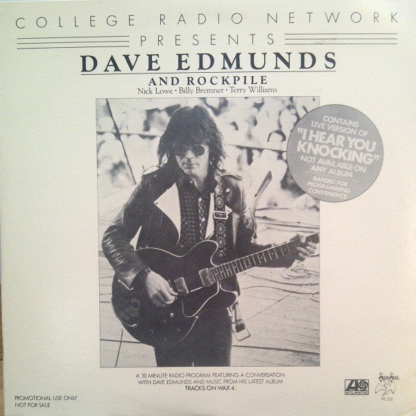Dave Edmunds And Rockpile – College Radio Network Presents Dave Edmunds And Rockpile LP
