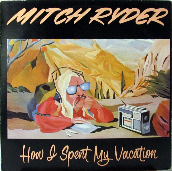 Mitch Ryder – How I Spent My Vacation LP