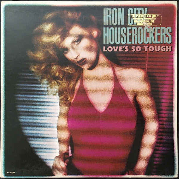 Iron City Houserockers - Love's So Tough LP