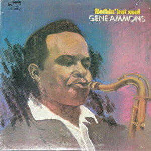 Gene Ammons – Nothin' But Soul LP
