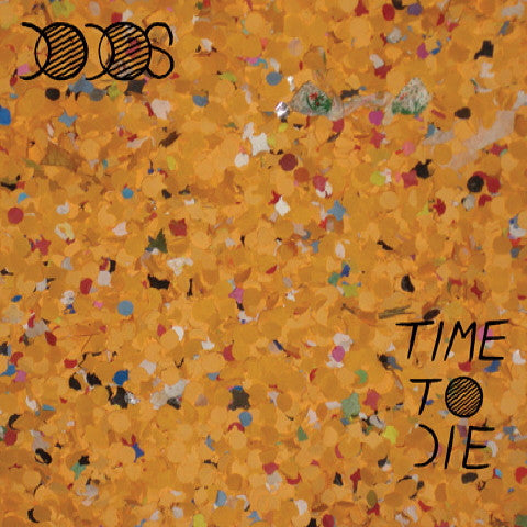 Dodos – Time To Die CD