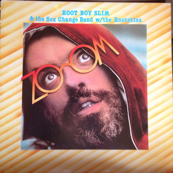 Root Boy Slim & The Sex Change Band – Zoom LP