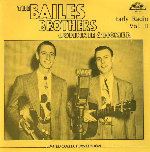 Bailes Brothers (Johnnie And Homer) – Early Radio Volume II LP