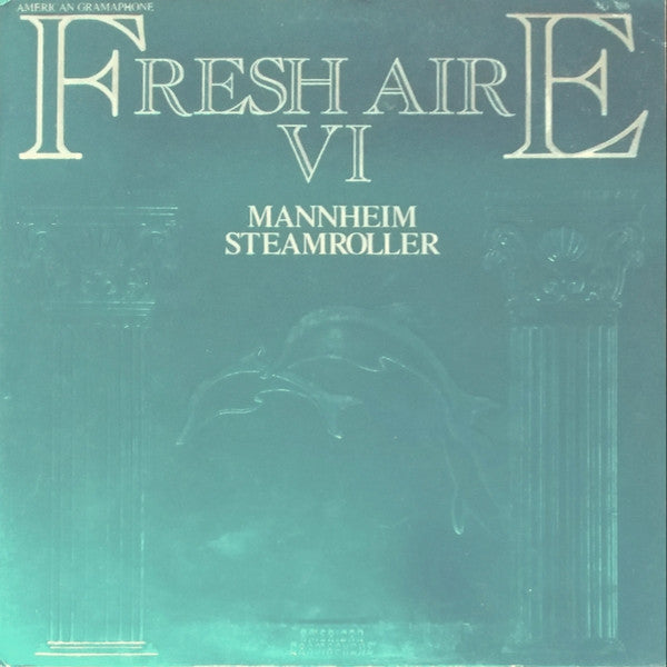 Mannheim Steamroller – Fresh Aire VI LP