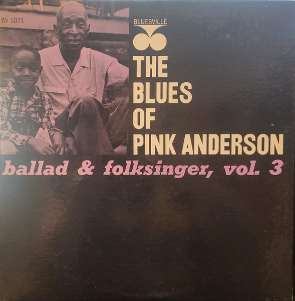 Pink Anderson – The Blues Of Pink Anderson Ballad & Folksinger, Vol. 3 (Mono) LP