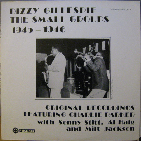 Dizzy Gillespie – The Small Groups 1945-1946 Original Recordings LP