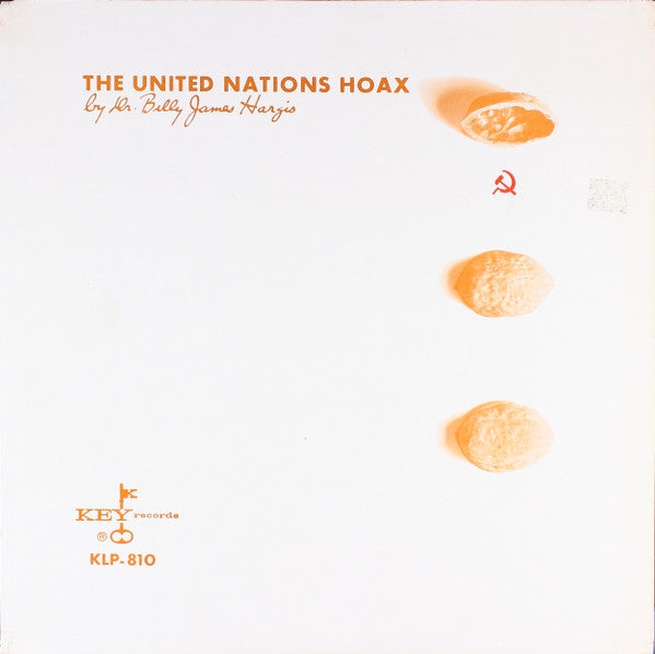 Dr. Billy James Hargis – The United Nations Hoax LP