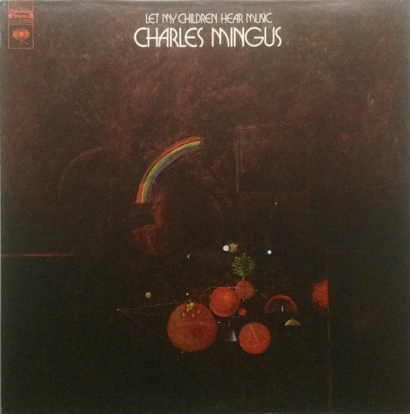 Charles Mingus - Let My Children Hear Music LP