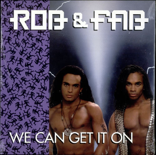 Rob & Fab (fka Milli Vanilli) - We Can Get It On 12"