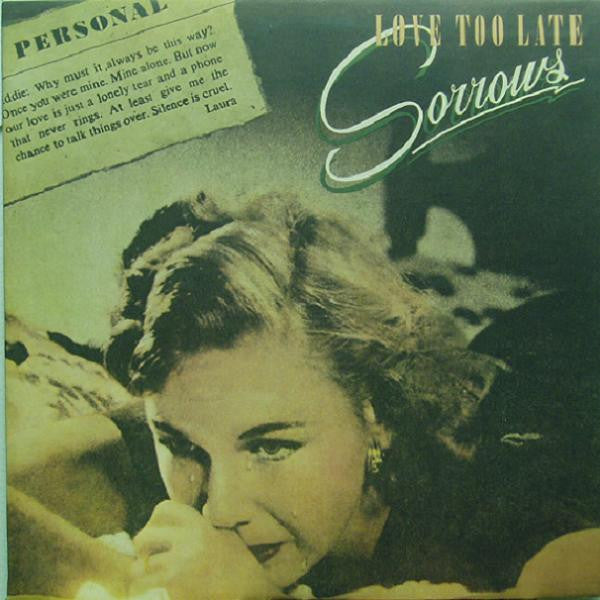Sorrows – Love Too Late LP