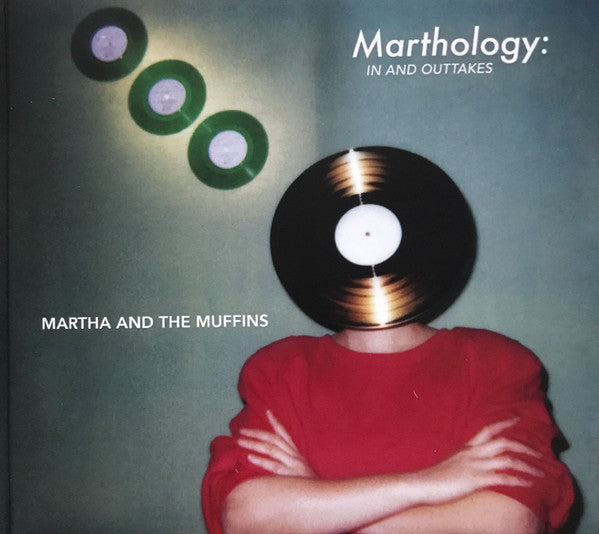 Martha And The Muffins – Marthology: In And Outtakes CD