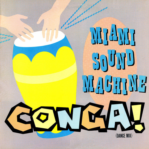 Miami Sound Machine – Conga! (Dance Mix) 12"