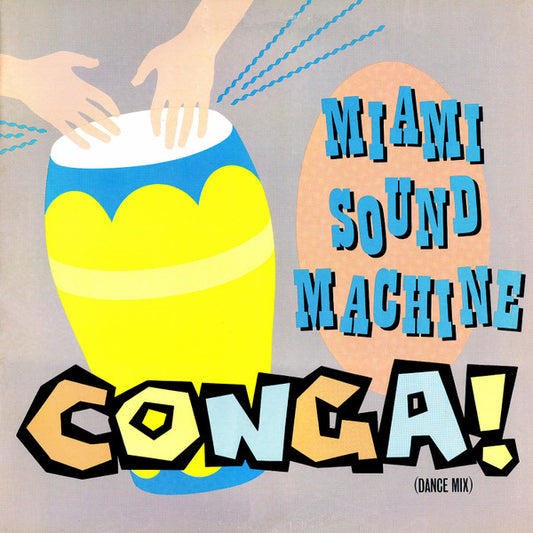 Miami Sound Machine – Conga! (Dance Mix) 12"