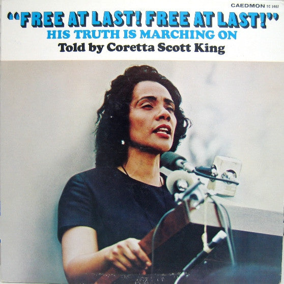 Coretta Scott King – "Free At Last! Free At Last!" (His Truth Is Marching On) LP