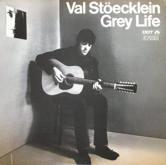 Val Stöecklein – Grey Life LP