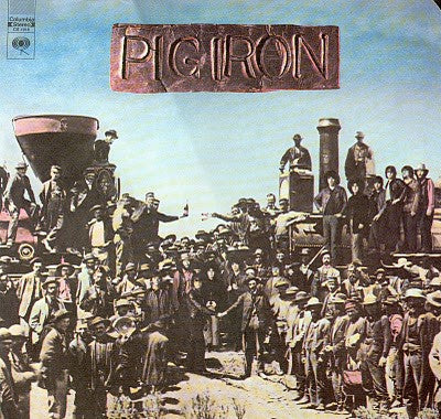 Pig Iron – Pig Iron LP