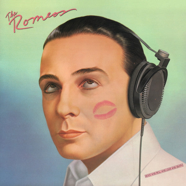 The Romeos – Rock And Roll And Love And Death LP