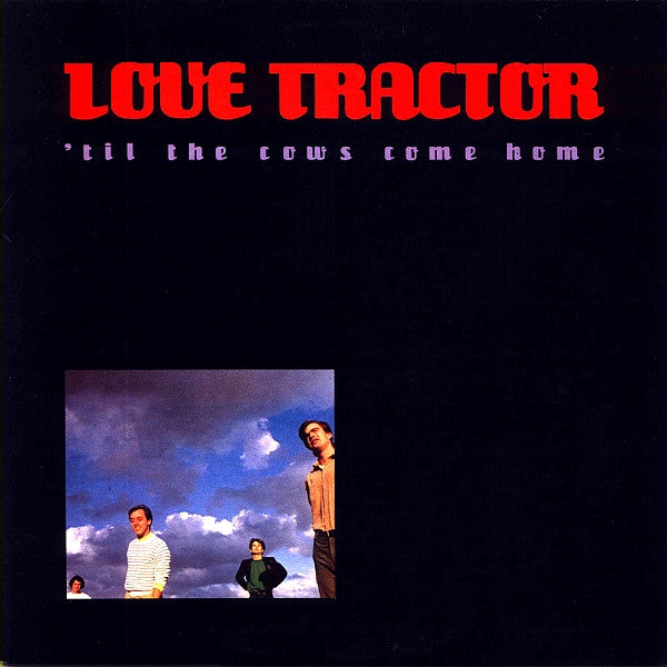 Love Tractor - 'Till The Cows Come Home EP