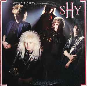 Shy (5) – Excess All Areas LP