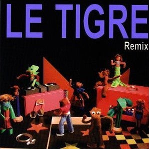 Le Tigre – Remix 12"