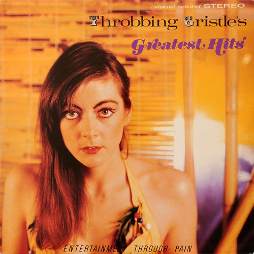 Throbbing Gristle – Throbbing Gristle's Greatest Hits (Entertainment Through Pain) LP