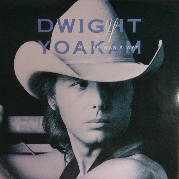 Dwight Yoakam – If There Was A Way LP