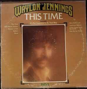 Waylon Jennings – This Time LP