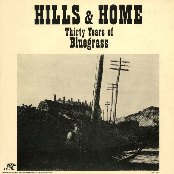 Various Artists - Hills & Home, 30 Years of Bluegrass LP