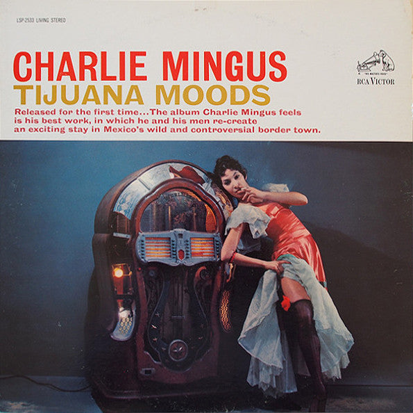 Charlie Mingus – Tijuana Moods (1962 Remaster, Stereo) LP