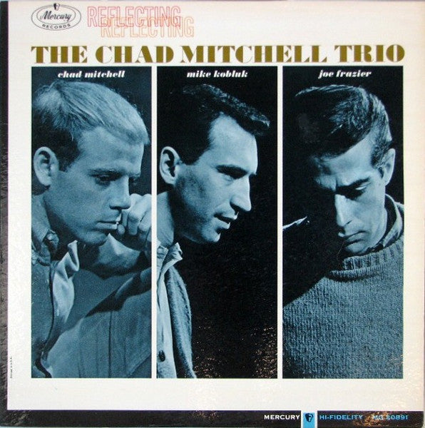 Chad Mitchell Trio - Reflecting LP