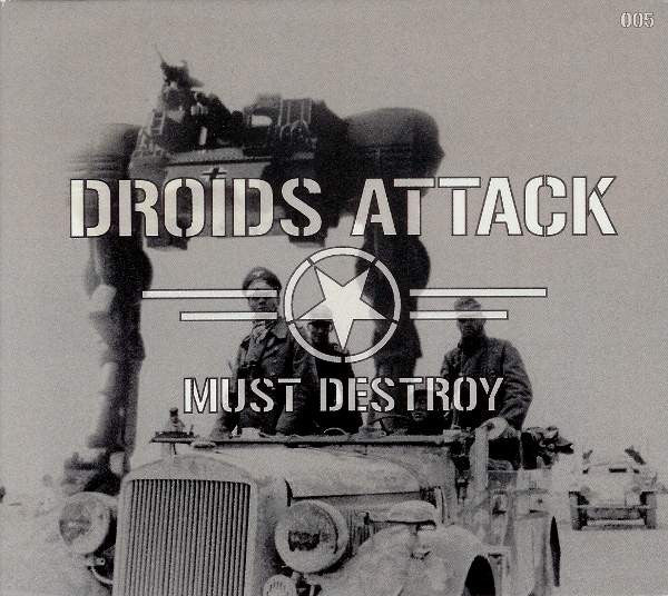 Droids Attack – Must Destroy CD