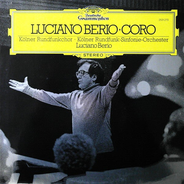 Luciano Berio - Kölner Rundfunkchor - Kölner Rundfunk-Sinfonie-Orchester – Coro LP