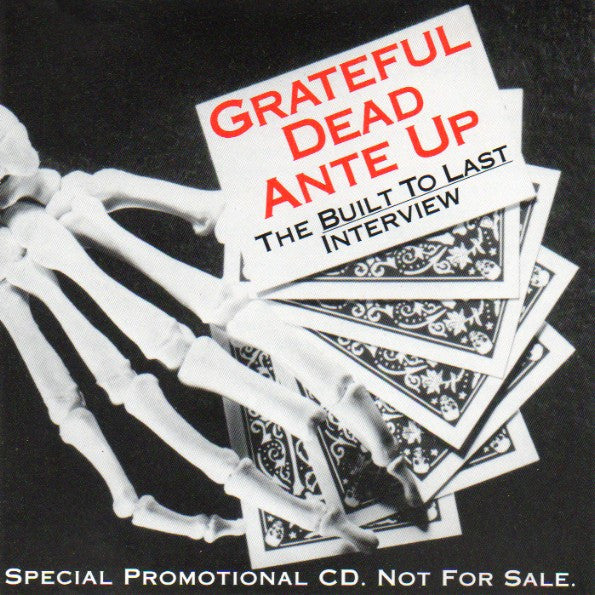 Grateful Dead – Ante Up - The Built To Last Interview CD