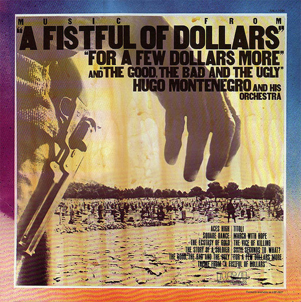 Hugo Montenegro And His Orchestra – Music From "A Fistful Of Dollars", "For A Few Dollars More" & "The Good, The Bad And The Ugly" LP
