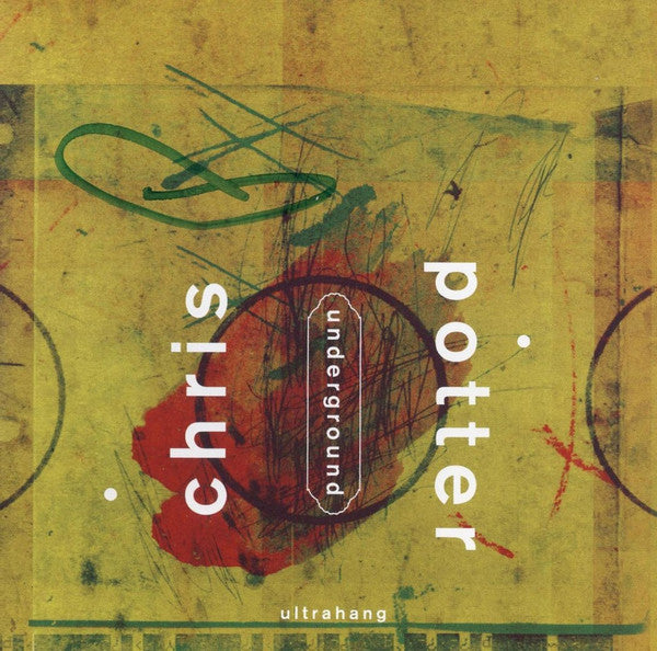 Chris Potter Underground – Ultrahang CD