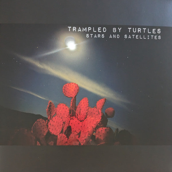Trampled By Turtles - Stars And Satellites