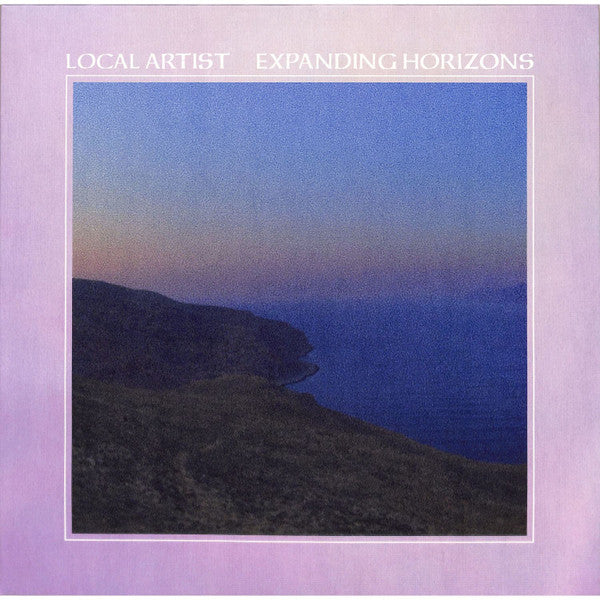 Local Artist – Expanding Horizons LP