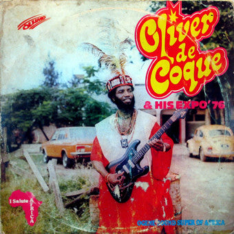 Oliver De Coque & His Expo '76 (Ogene Sound Super Of Africa) – I Salute Africa LP