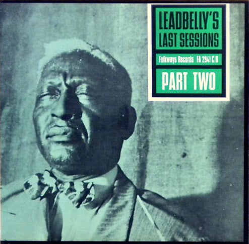 Leadbelly – Leadbelly's Last Sessions Part Two LP