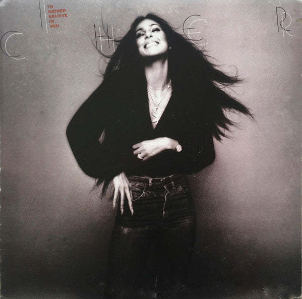 Cher - I'd Rather Believe In You LP