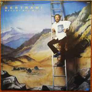 Bertrami – Dreams Are Real LP