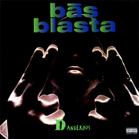 Bās Blasta – Dangerous 12"