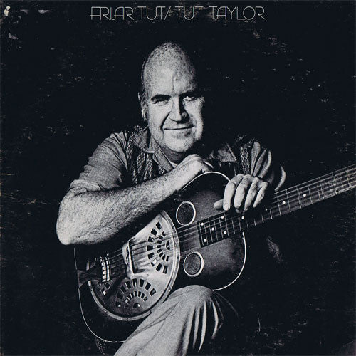 Tut Taylor – Friar Tut LP
