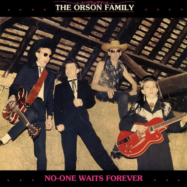 The Orson Family – No-One Waits Forever LP