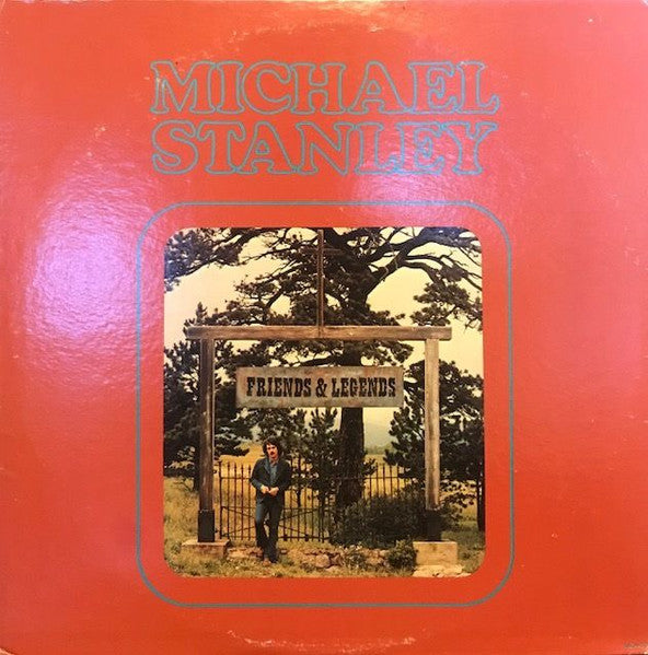 Michael Stanley - Friends And Legends LP