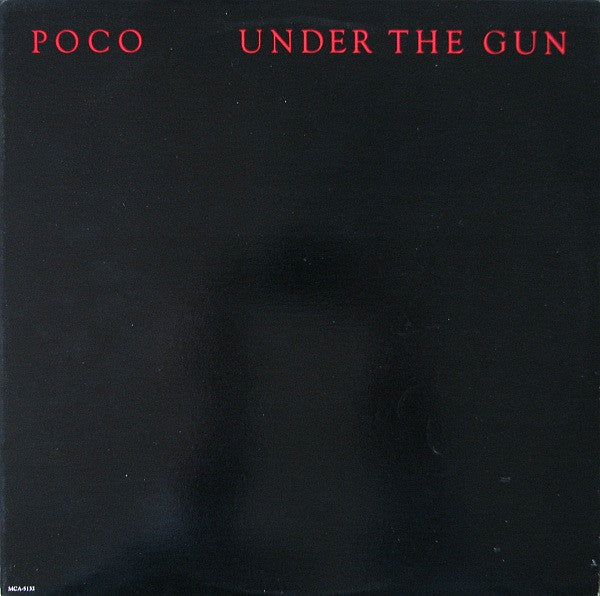 Poco – Under The Gun LP