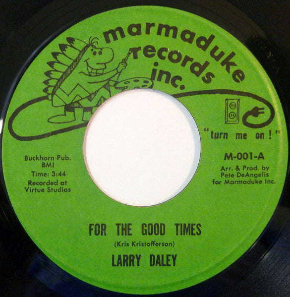 Larry Daley / The Daley Diggers – For The Good Times / I Can Dig It 7"